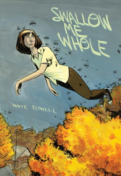 Swallow me whole / Nate Powell.