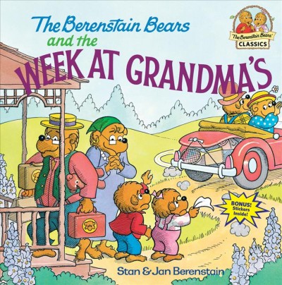 The Berenstain Bears and the week at grandma's / Stan & Jan Berenstain.