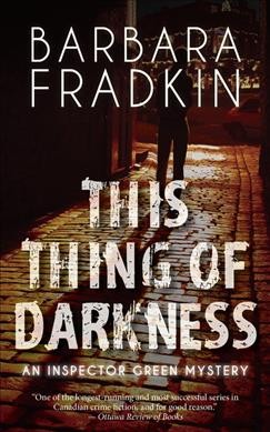 This thing of darkness / Barbara Fradkin.