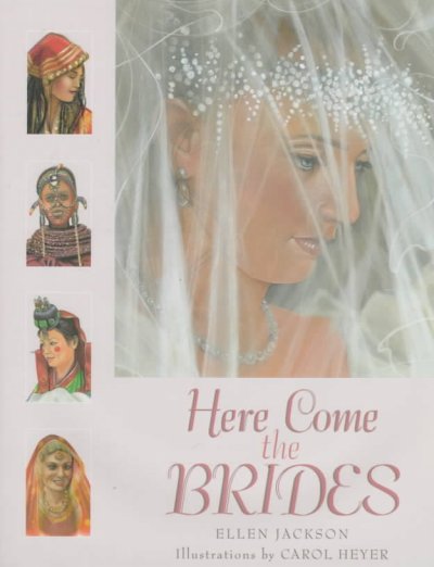 Here come the brides / Ellen Jackson ; illustrations by Carol Heyer.