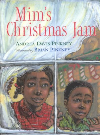 Mim's Christmas jam / Andrea Davis Pinkney ; illustrated by Brian Pinkney.