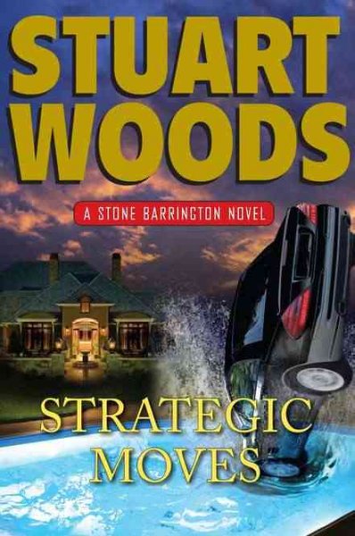 Strategic moves / Stuart Woods.
