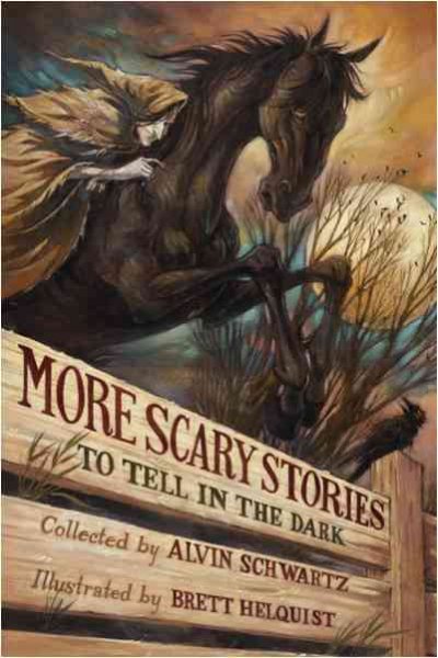 More scary stories to tell in the dark / collected from folklore and retold by Alvin Schwartz ; illustrated by Brett Helquist.