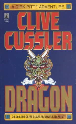 Dragon : [a Dirk Pitt adventure] / Clive Cussler.