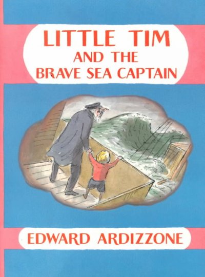 Little Tim and the brave sea captain / by Edward Ardizzone.