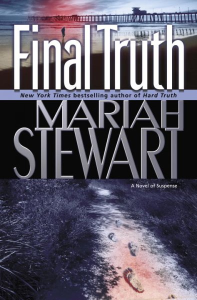 Final truth : a novel of suspense / Mariah Stewart.