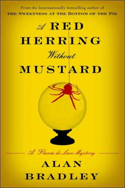A red herring without mustard : a Flavia de Luce mystery / Alan Bradley.