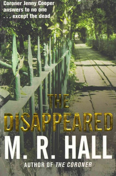 The disappeared / M. R. Hall.