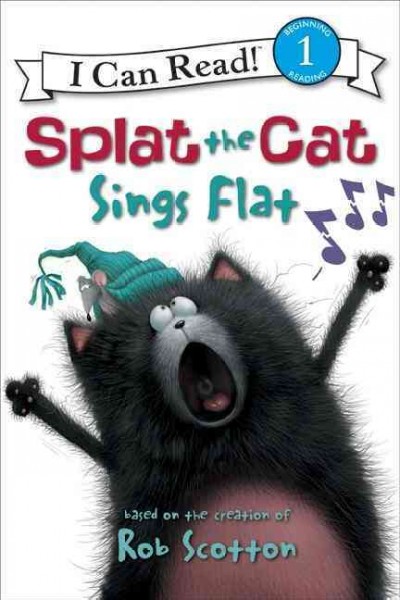 Splat the cat sings flat / Rob Scotton.