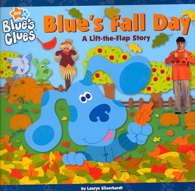 Blue's fall day : a lift-the-flap story / by Lauryn Silverhardt ; illustrated by Dan Kanemoto.