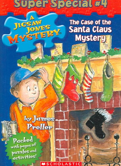 The case of the Santa Claus mystery / by James Preller ; illustrated by Jamie Smith ; cover illustration  by R.W. Alley.