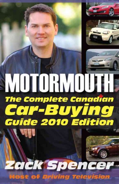 Motormouth : the complete Canadian car-buying guide / Zack Spencer.