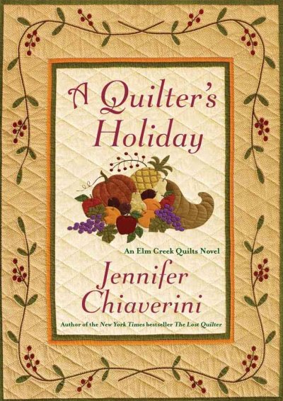 A quilter's holiday / Jennifer Chiaverini.