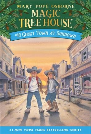 Ghost town at sundown / by Mary Pope Osborne ; illustrated by Sal Murdocca.