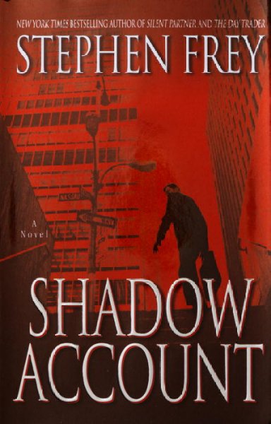 Shadow account / Stephen Frey.