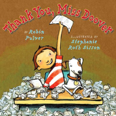Thank you, Miss Doover / by Robin Pulver ; illustrated by Stephanie Roth.