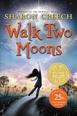 Walk two moons / by Sharon Creech.