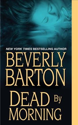 Dead by morning / Beverly Barton.