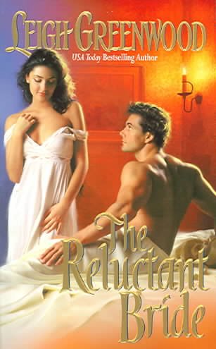 The reluctant bride / Leigh Greenwood.