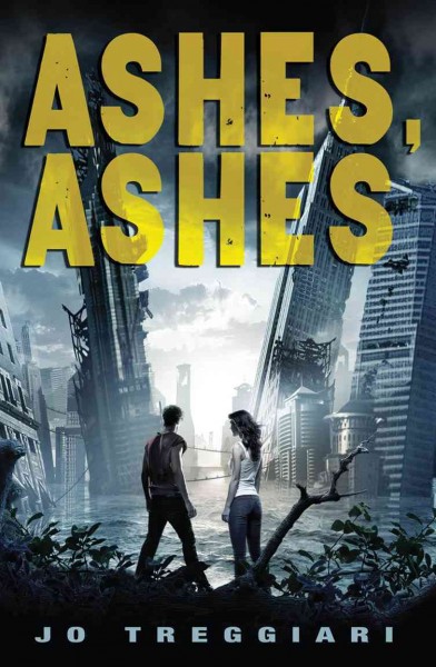 Ashes, ashes / by Jo Treggiari.