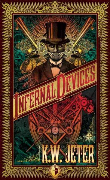 Infernal devices / K.W. Jeter.