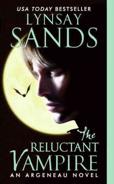 The reluctant vampire : an Argeneau novel / Lynsay Sands.