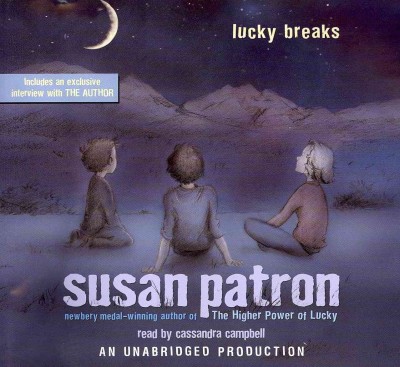Lucky breaks [sound recording] / Susan Patron.