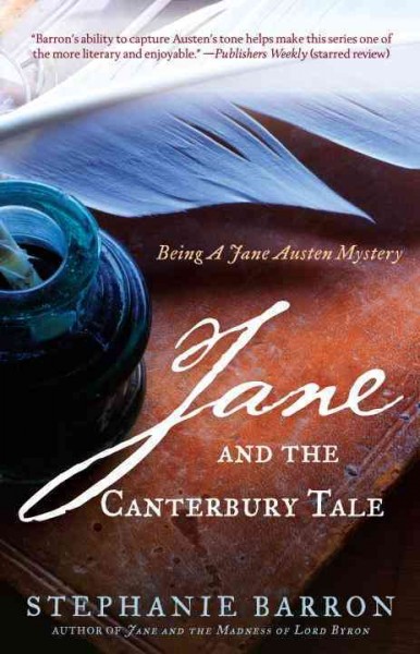 Jane and the Canterbury tale : being the eleventh Jane Austen mystery / Stephanie Barron.