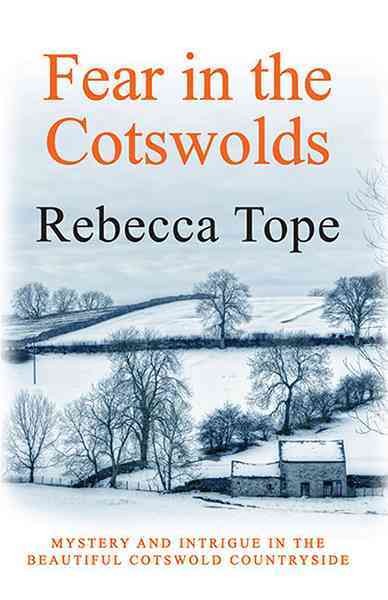 Fear in the Cotswolds / Rebecca Tope.