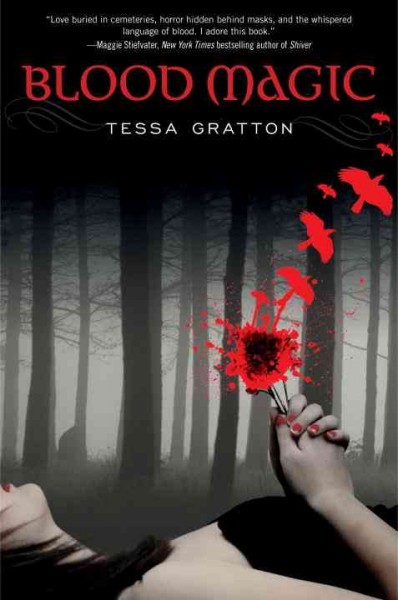 Blood magic / Tessa Gratton.