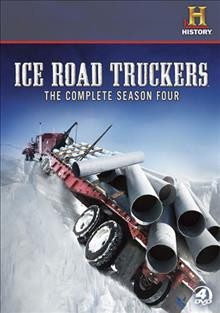 Ice road truckers. The complete season four [videorecording].