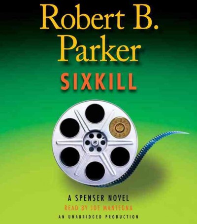 Sixkill [sound recording] : [a Spenser novel] / Robert B. Parker.
