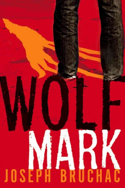 Wolf mark / Joseph Bruchac.