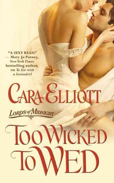 Too wicked to wed / Cara Elliott.