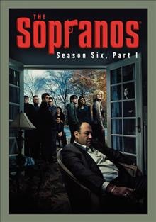 The Sopranos. Season six, part I [videorecording] / [created by David Chase ; Chase Films, Brad Grey Television ; ... a presentation of Home Box Office].