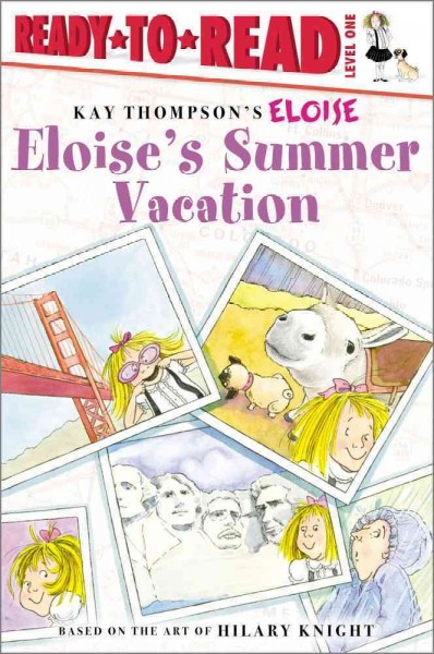 Eloise's summer vacation / story by Lisa McClatchy ; illustrated by Tammie Lyon.