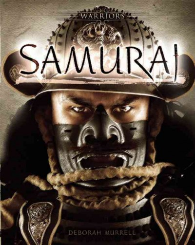 Samurai / by Deborah Murrell.