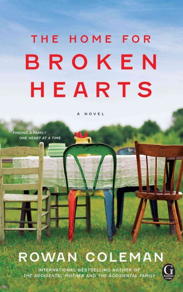 The home for broken hearts / Rowan Coleman.