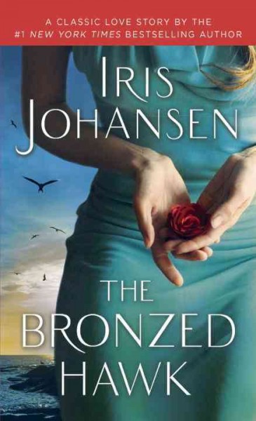 The bronzed hawk / Iris Johansen.