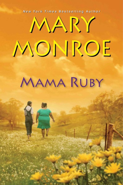 Mama Ruby / Mary Monroe.