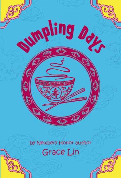 Dumpling days / by Grace Lin.