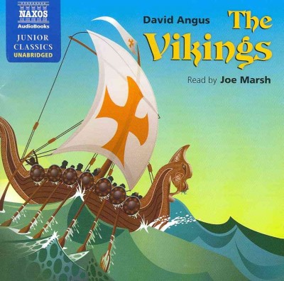 The vikings [sound recording] / / David Angus Read by Joe Marsh.