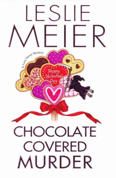 Chocolate covered murder : a Lucy Stone mystery / Leslie Meier.
