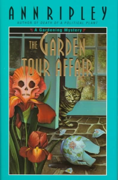 The garden tour affair / Ann Ripley.