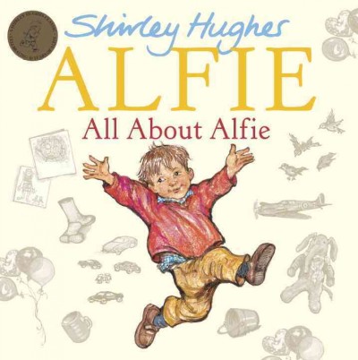 Alfie. All about Alfie / Shirley Hughes.