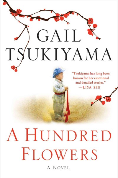 A hundred flowers / Gail Tsukiyama. 