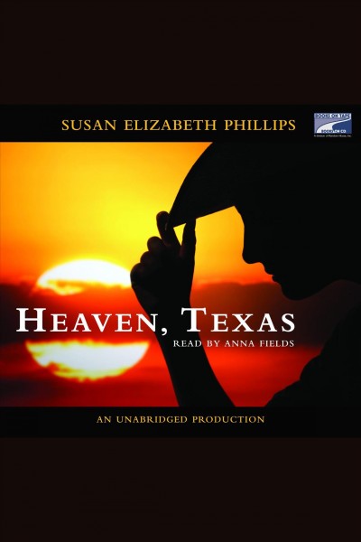 Heaven, Texas [electronic resource] / Susan Elizabeth Phillips.