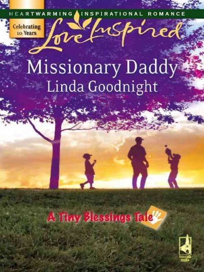 Missionary daddy [electronic resource] / Linda Goodnight.