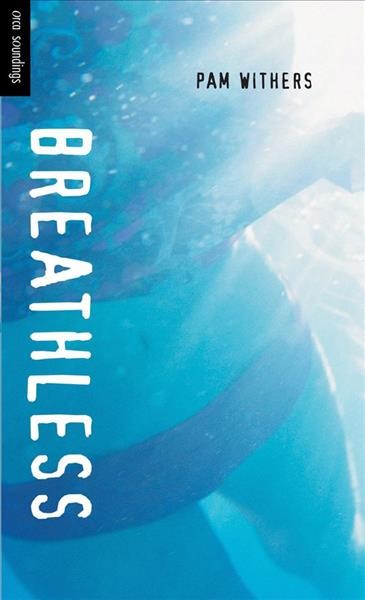 Breathless [electronic resource] / Pam Withers.