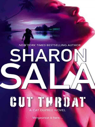 Cut throat [electronic resource] / Sharon Sala.